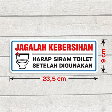 Jual Sticker Jagalah Kebersihan Siram Toilet Setelah Digunakan Stiker