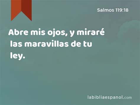 Salmos 119 18 Abre mis ojos y miraré las maravillas de tu ley Bíblia