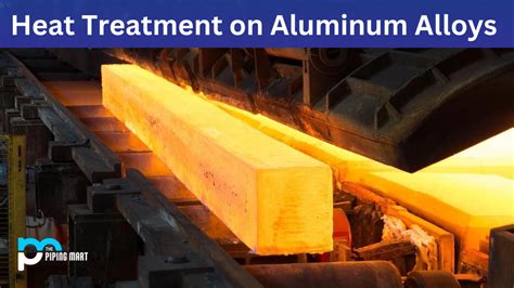 Effect Of Heat Treatment On Aluminium Alloys