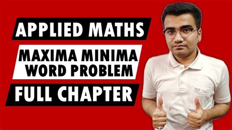 Class 12 Applied Maths Ch 6 Maxima Minima Word Problems Application