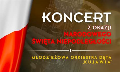 Koncert Patriotyczny z okazji Święta Niepodległości Kujawskie Centrum