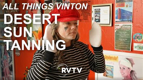 All Things Vinton Desert Sun Tanning Youtube