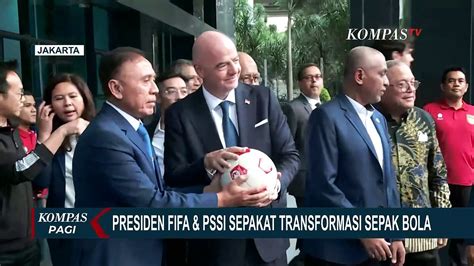 Presiden Fifa Dan Pssi Sepakati Transformasi Sepak Bola Indonesia