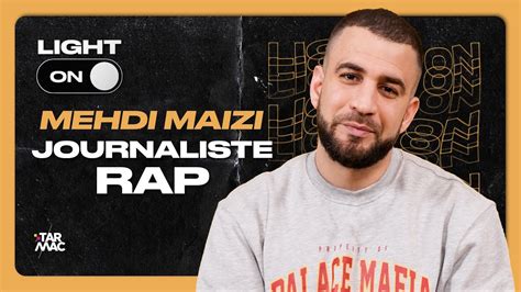 Mehdi Maizi le journaliste rap numéro un en France LIGHT ON YouTube