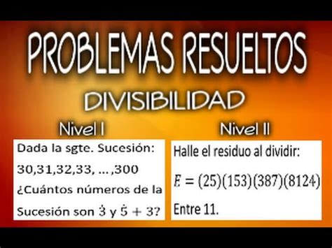 Aprende A Resolver Problemas Del Tema Divisibilidad Problemas