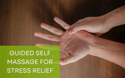 Guided Self Massage For Stress Relief Remote Team Wellness