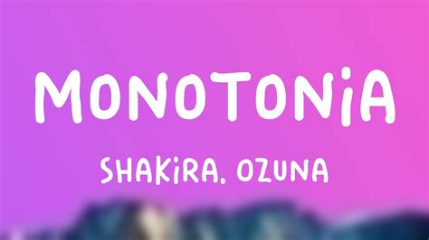 Monotonía Shakira Ozuna Lyrics Video YouTube