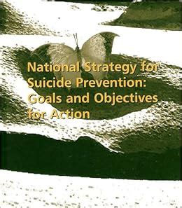 National Strategy For Suicide Prevention Goals And Objectives For