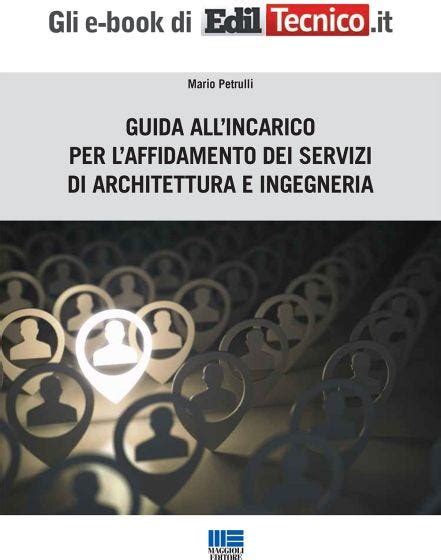 Guida All Incarico Per L Affidamento Dei Servizi Di Architettura E