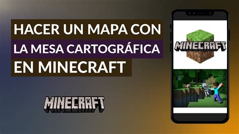 C Mo Hacer Un Mapa En Minecraft Con La Mesa De Cartograf A Muy F Cil