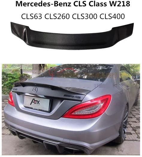 Carbon Fiber Spoiler For Mercedes Benz CLS Class W218 CLS63 CLS260