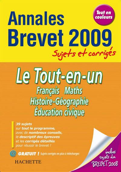 Annales Objectif Brevet Tout en un 3ème sujets et corrigés Edition 2009