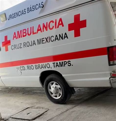 Con Trabajo En Equipo Cruz Roja Rio Bravo Inicia Traslados De Pacientes