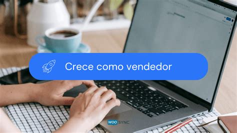 Guía Para Crecer En El Mercado De Hogar And Diseño De Mercado Libre • Woosync Conecta