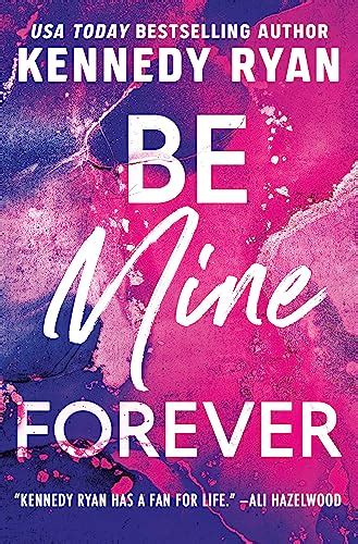 Be Mine Forever The Bennett Bk 3 By Kennedy Ryan Book Outlet