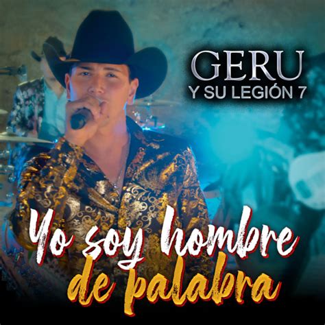 Stream Yo Soy Hombre De Palabra En Vivo by Geru Y Su Legión 7