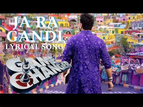 Ja Ra Gandi Lyrical Song Ja Ra Gandi Promo Song Game Changer 1st