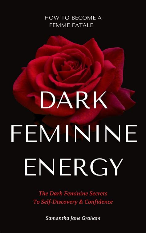 Unlocking The Power Of Dark Feminine Energy