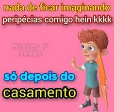 Ideias De Cantadas Para Usar O Boy Memes Cantadas Frases