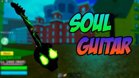 Como CONSEGUIR El SOUL GUITAR En Blox Fruits YouTube