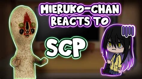 Mieruko Chan Reacts To SCP Gacha Club YouTube