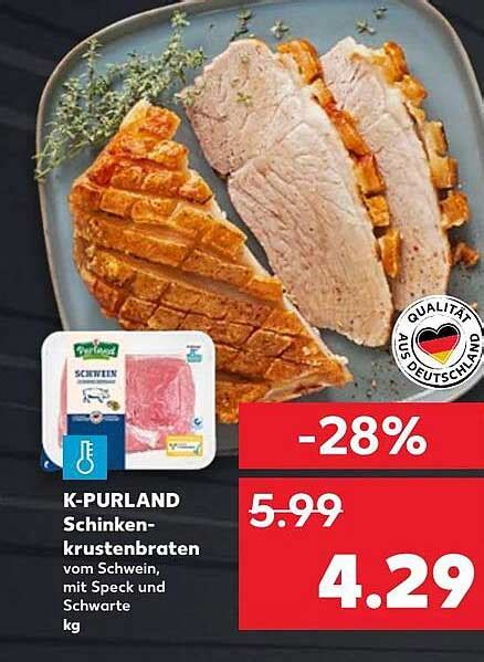 K Purland Schinken Krustenbraten Angebot Bei Kaufland