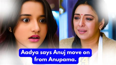 2024 Anupama 16th January 2024 Written Update Aadya Says Anuj Move