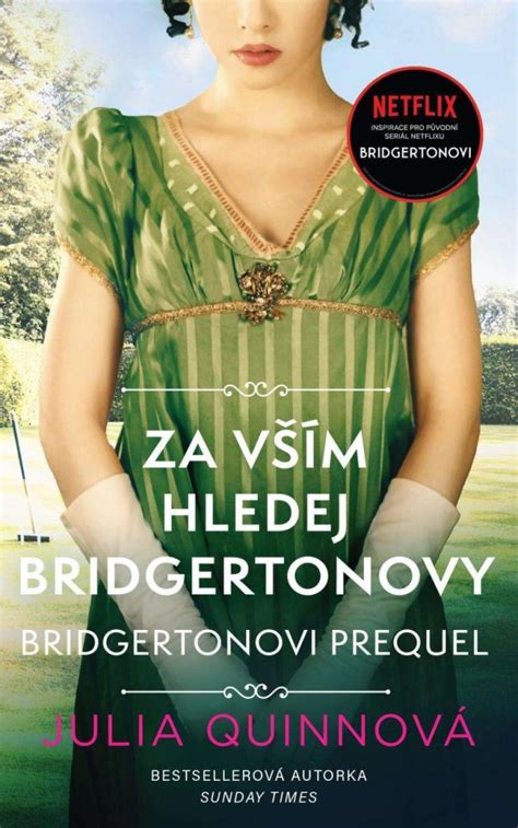 Kniha Za vším hledej Bridgertonovy Bridgertonovi prequel Trh knih