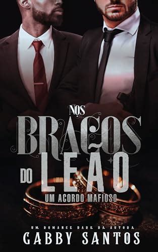 Nos Bra Os Do Le O M Fia Aderfia Livro Ebook Resumo Ler Online