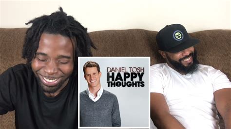 Daniel Tosh Happy Thoughts Part 5 Reaction YouTube