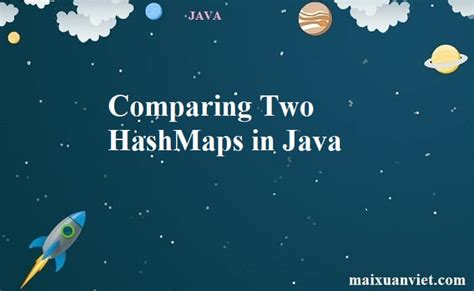 Comparing Two Hashmaps In Java Vietmx S Blog