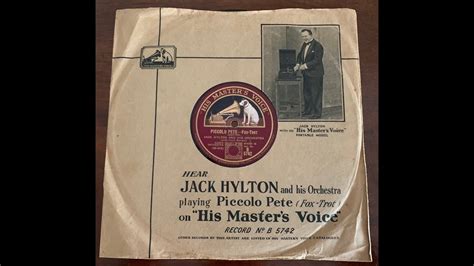 Piccolo Pete Jack Hylton And His Orchestra Hmv 202a Youtube