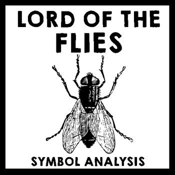 Lord of the Flies - Symbolism Written Analysis by Teach With Erika