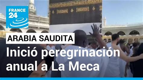 Arabia Saudita comenzó la peregrinación anual a La Meca ciudad