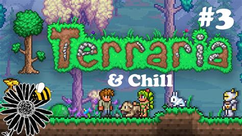 Terraria And Chill Part 3 Youtube