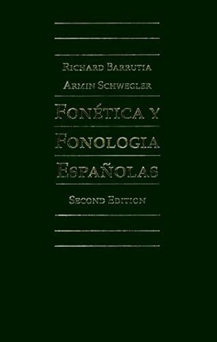 Fonetica Y Fonologia Espanolas Teoria Y Practica Barrutia Richard Schwegler Armin