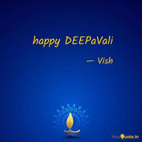 Happy Deepavali Quotes Writings By Vishakha Gupta Yourquote