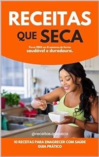 Receitas Que Seca Perca Kg Em Semanas De Forma Saud Vel E