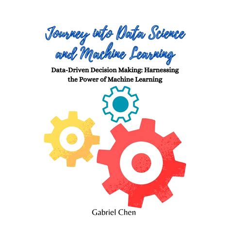 Journey Into Data Science And Machine Learning By Gabriel Chen Audiobook