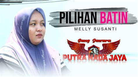 Pilihan Batin Melly Sang Jawara Putra Nada Jaya Pernikahan Inas