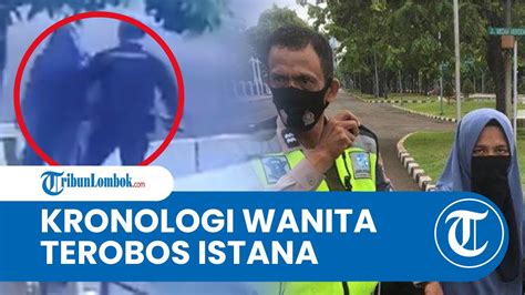 Kronologi Wanita Yang Coba Terobos Istana Negara Bawa Senjata Api