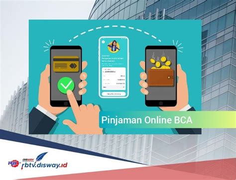 Pinjaman Online Bca Rp Juta Langsung Cair Dalam Sekejap Ikuti