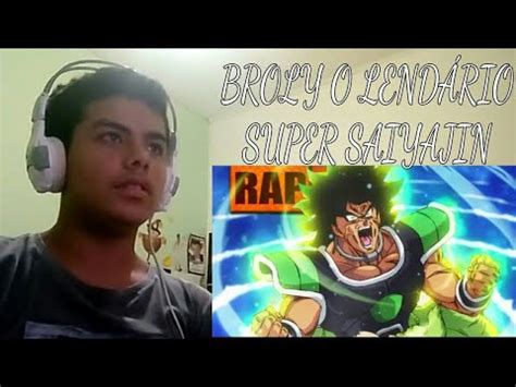 REACT Rap do Broly O Lendário Super Saiyajin TK RAPS 500