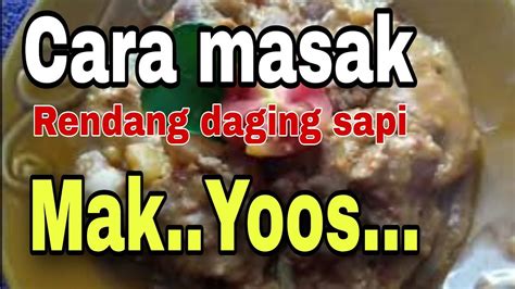 Dapur Rin Channel Cara Memasak Rendang Sapi Mak Yus YouTube