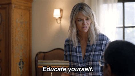 Educate Yourself Kaitlin Olson By The Mick Find Share On Giphy