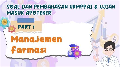 Soal Dan Pembahasan Ukmppai Ujian Masuk Apoteker Materi