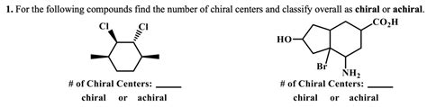 SOLVED 1 For The Following Compounds Find The Number Of Chiral