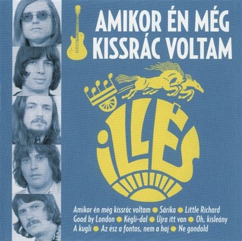 Amikor én még kissrác voltam by Illés Compilation Hungaroton HCD