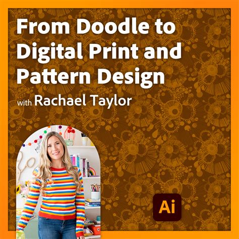 Adobe Live From Doodle To Pattern To Product With Rachael Taylor