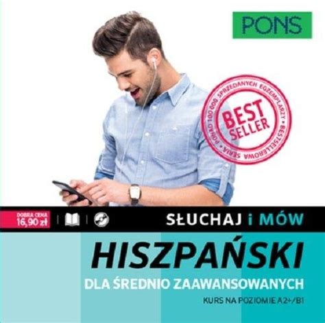 Słuchaj i mów Hiszpański dla średnio zaawansowanych Kurs na poziomie